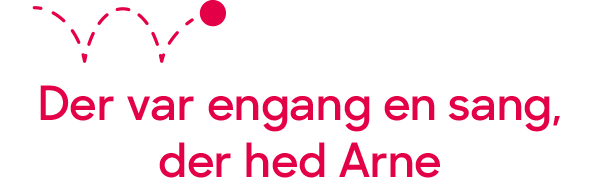 Der var engang en sang, der hed Arne